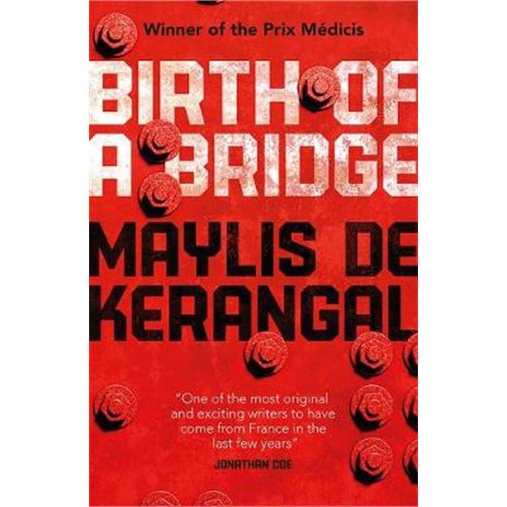 Birth of a Bridge (Paperback) - Maylis de Kerangal